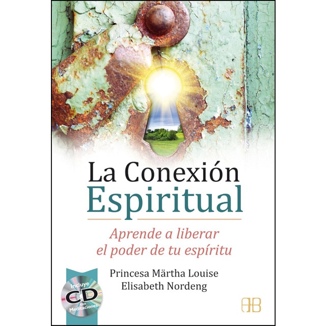 La conexión espiritual: Aprende a liberar el poder de tu espíritu(Tapa blanda) 1