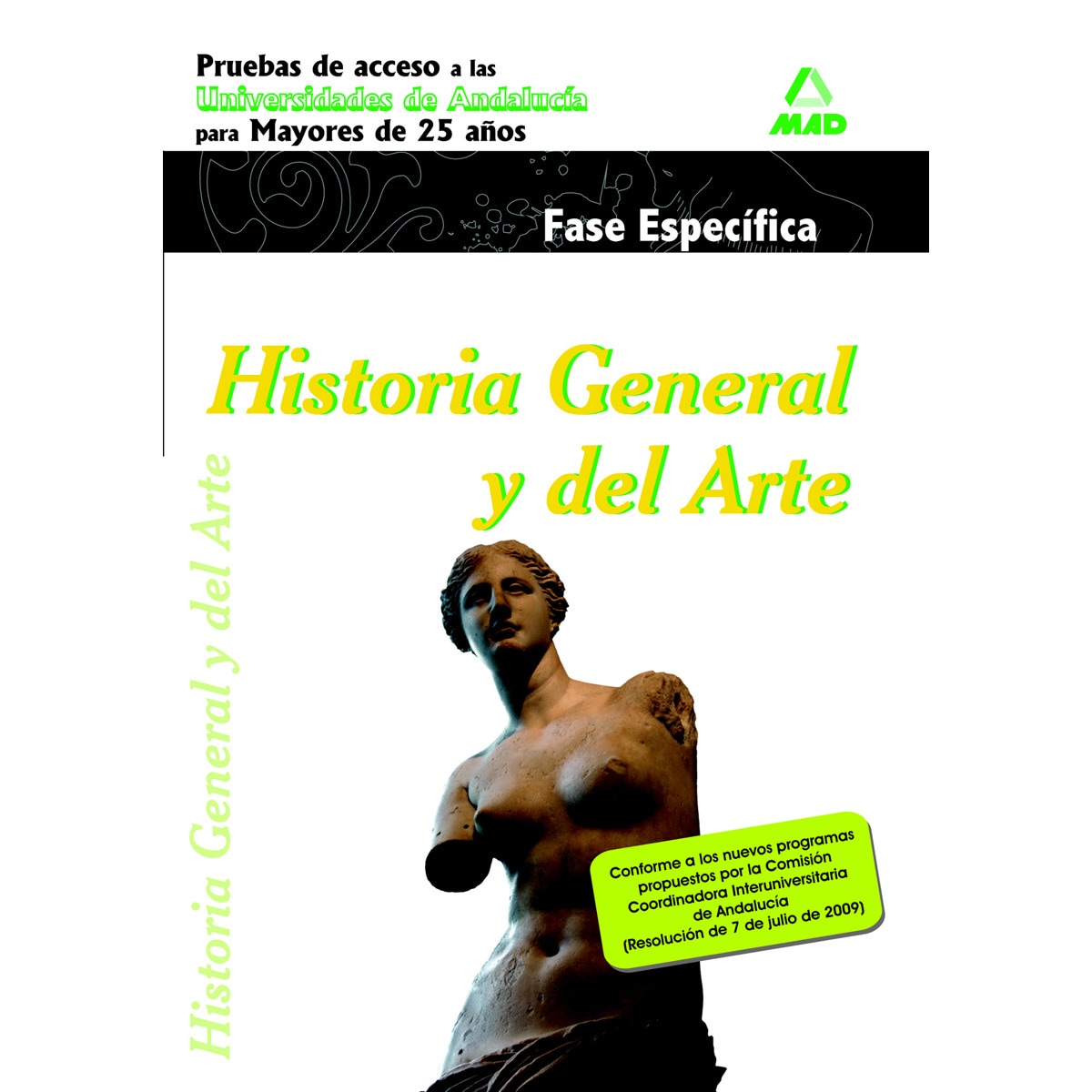 Historia general y del arte. Pruebas de acceso a la universidad para mayores de 25 años. Universidades de andalucía. Fase específica  (Tapa blanda) 1