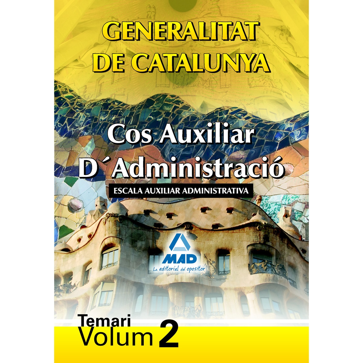 Imagen 0 de Cos auxiliar d¿administració de la generalitat de catalunya. Escala auxiliar administrativa. Temari. Volum ii  (Tapa blanda)