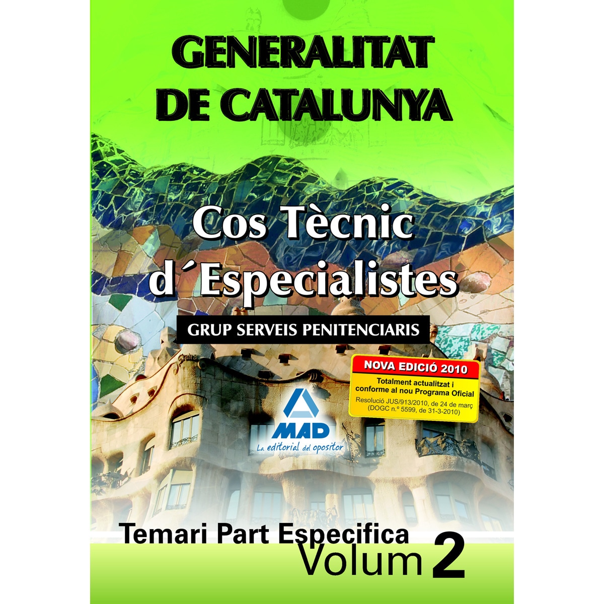 Imagen 0 de Cos tècnic d¿especialistes de la generalitat de catalunya. Grup serveis penitenciaris. Temari part específica. Volum ii  (Tapa blanda)