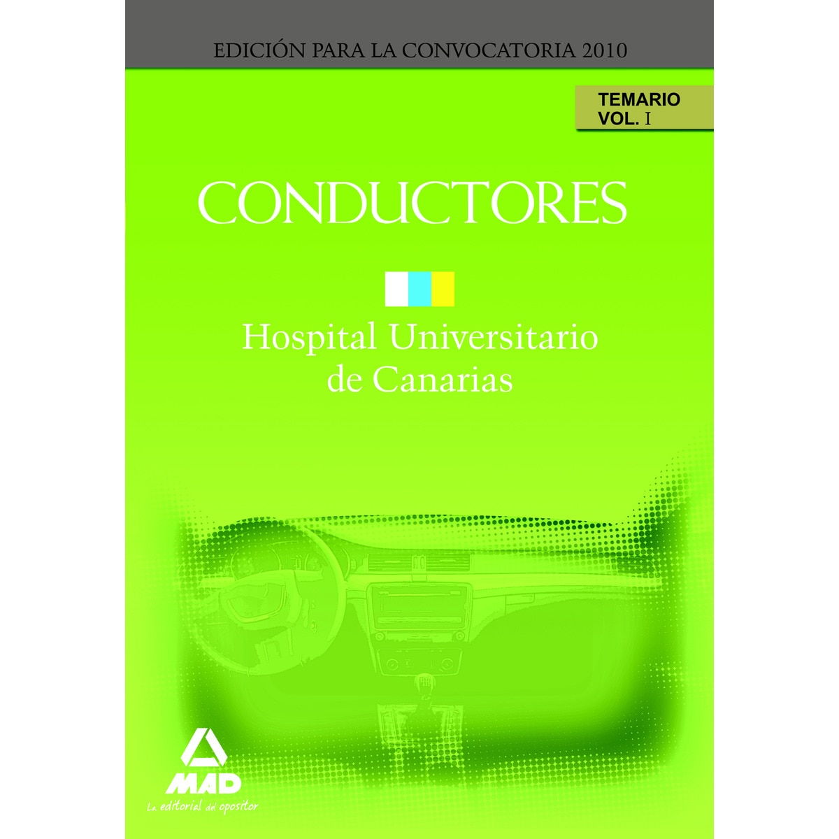 Conductores del hopital universitario de canarias. Temario. Volumen i (Capa mole) 1