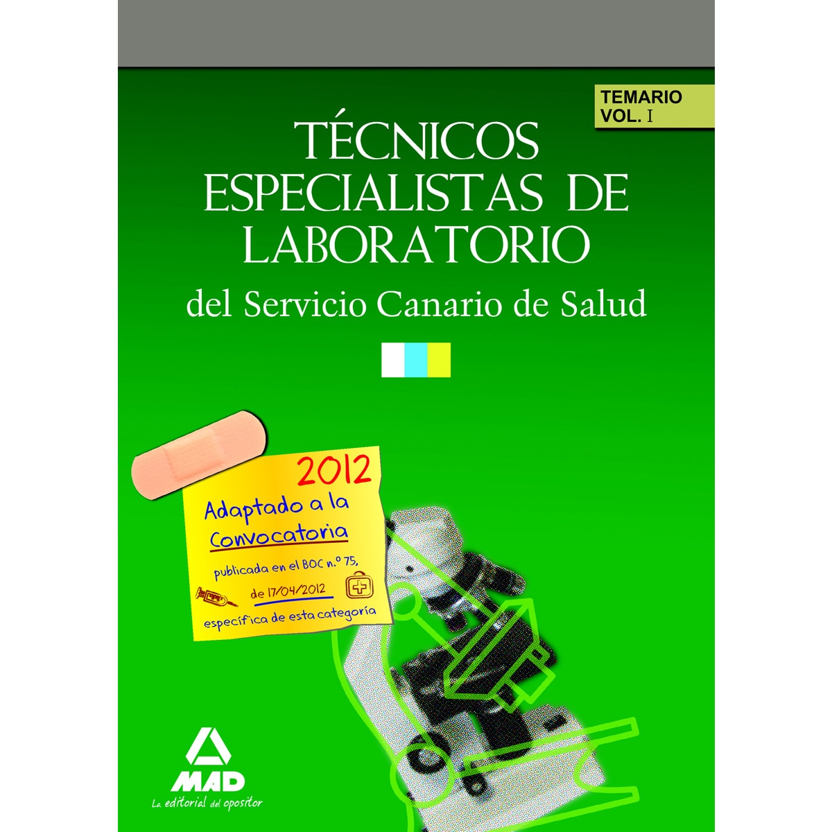 Imagem 0 de Técnicos especialistas de laboratorio del servicio canario de salud/hospital universitario de canarias. Temario. Volumen i (Capa mole)