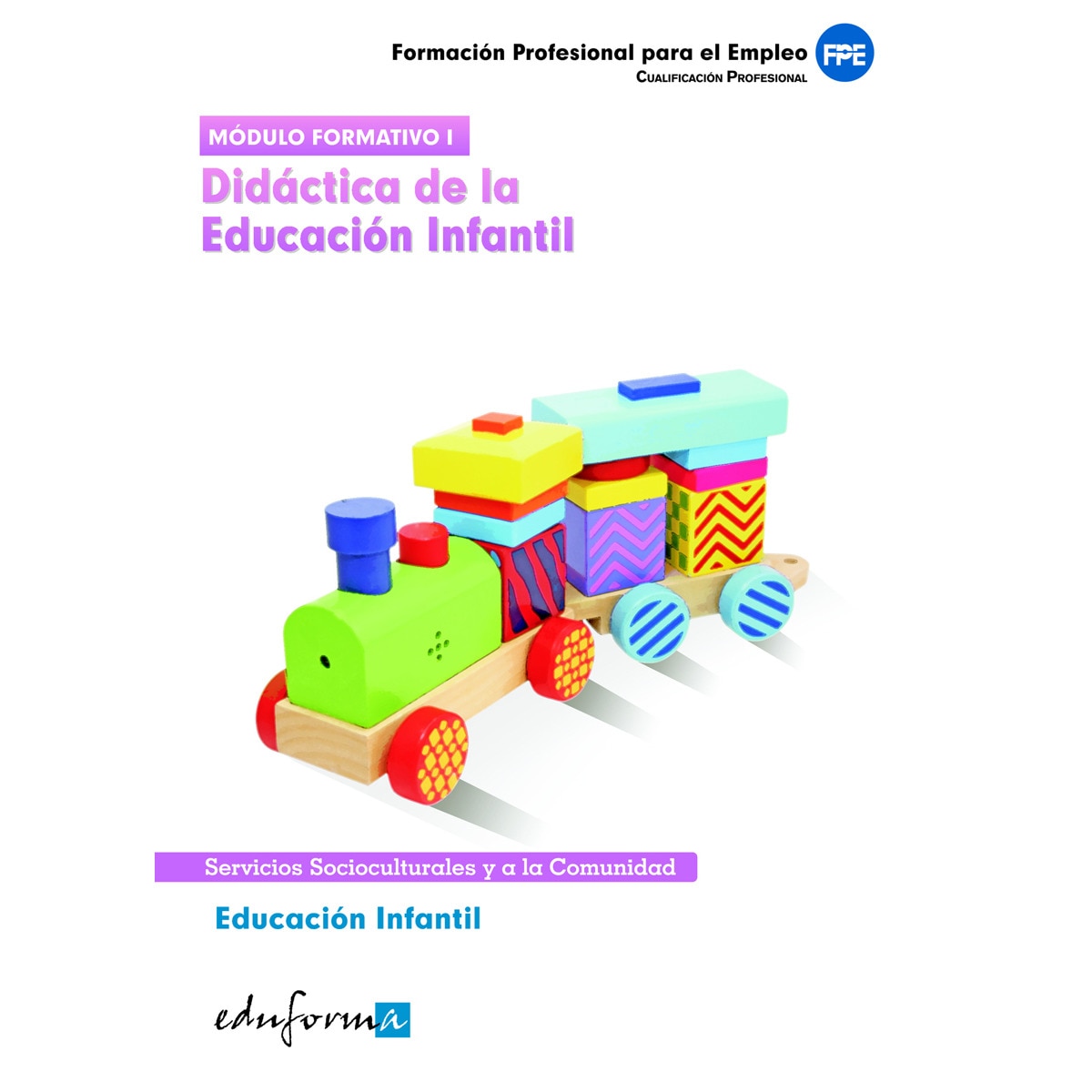 Imagen 1 de Educación infantil. Didáctica de la educación infantil. (Tapa blanda)