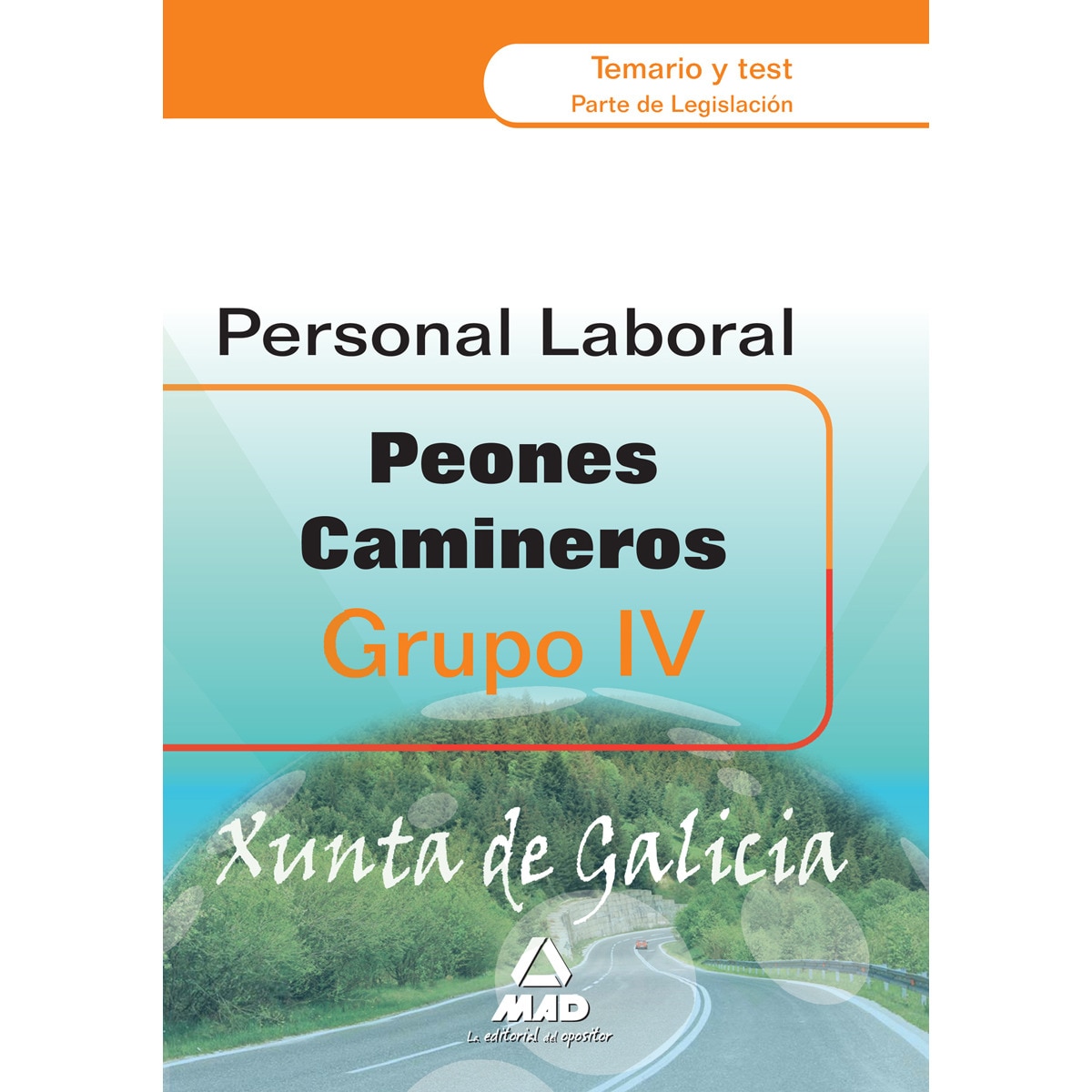 Peones camineros de la xunta de galicia. Temario y test. Parte legislación(Tapa blanda) 1