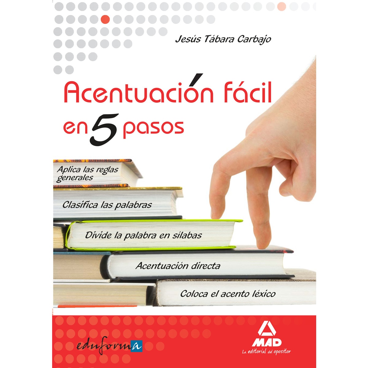 Acentuación fácil en cinco pasos (Capa mole) 1