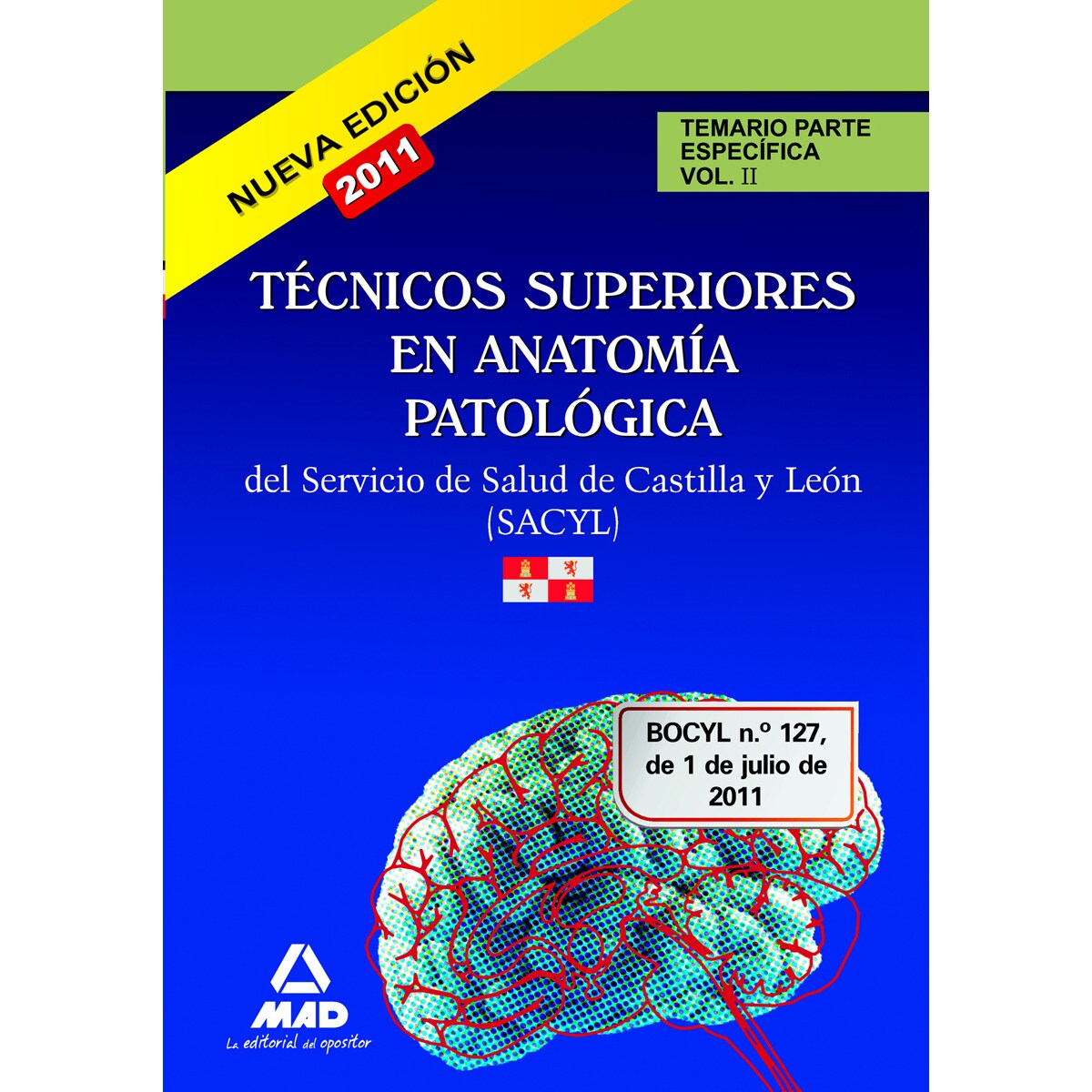 Imagen 0 de Técnicos Superiores en Anatomía Patológica, Servicio de Salud de Castilla y León (SACYL). Temario parte específica  (Tapa blanda)