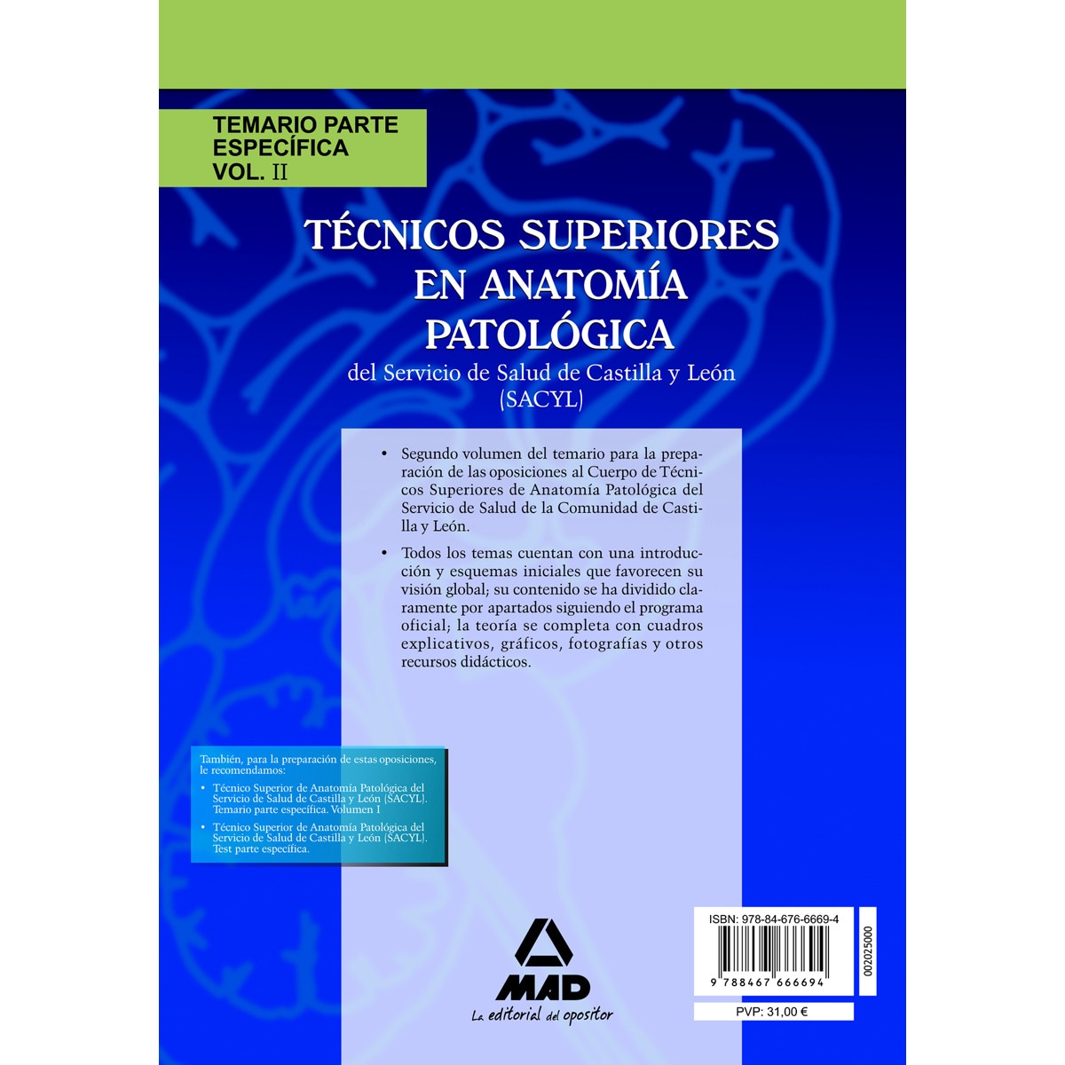 Técnicos Superiores en Anatomía Patológica, Servicio de Salud de Castilla y León (SACYL). Temario parte específica  (Tapa blanda) 2