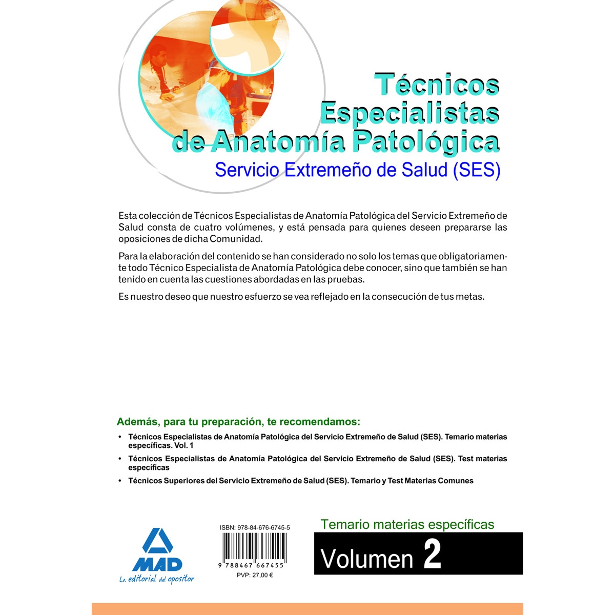 Técnicos Especialistas de Anatomía Patológica, Servicio Extremeño de Salud (SES). Temario materias específicas  (Tapa blanda) 2