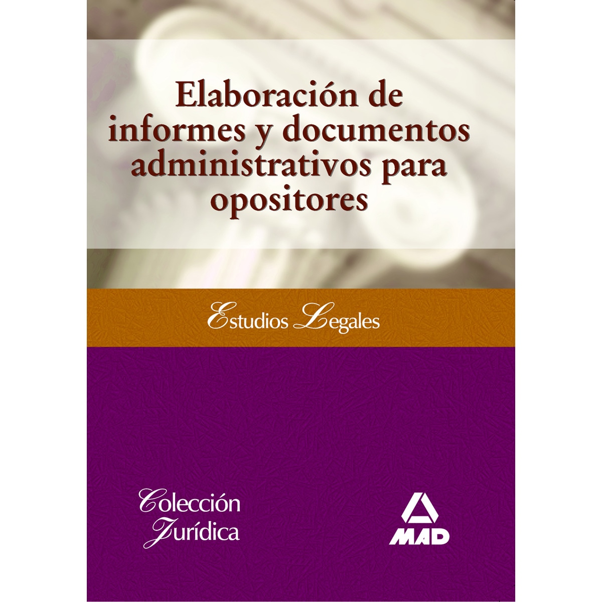 Imagem 0 de Elaboración de informes y documentos administrativos para opositores(Tapa blanda)