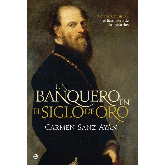 Imagen 0 de Un banquero en el siglo de oro (Tapa blanda)