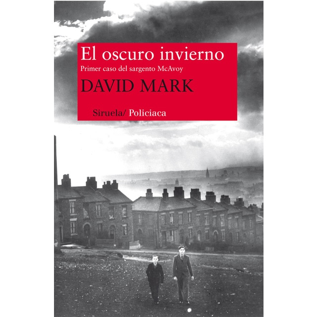 Imagen 0 de El oscuro invierno: Primer caso del sargento mcavoy (Tapa blanda)