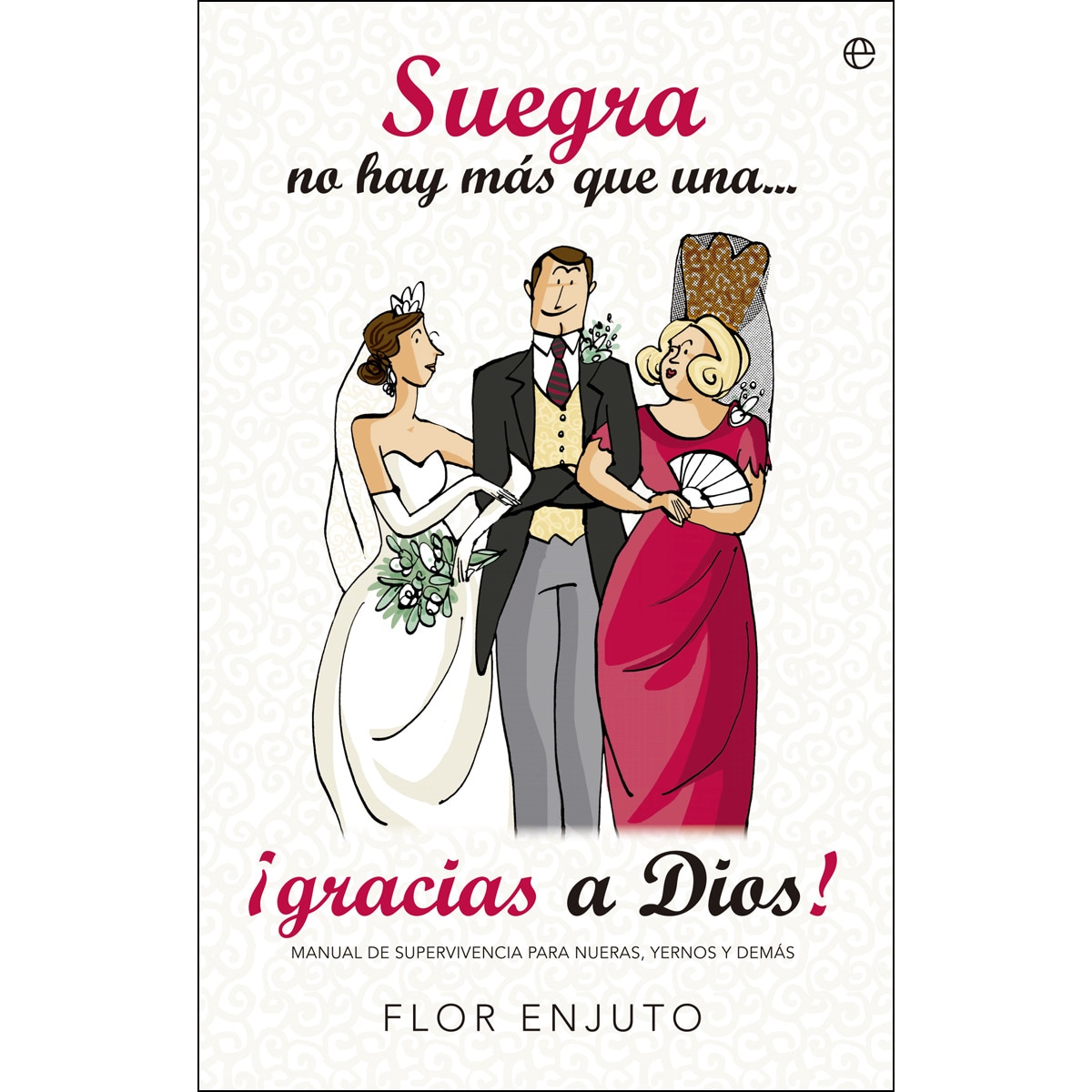 Suegra No Hay Más Que Una ¡Gracias A Dios! 1