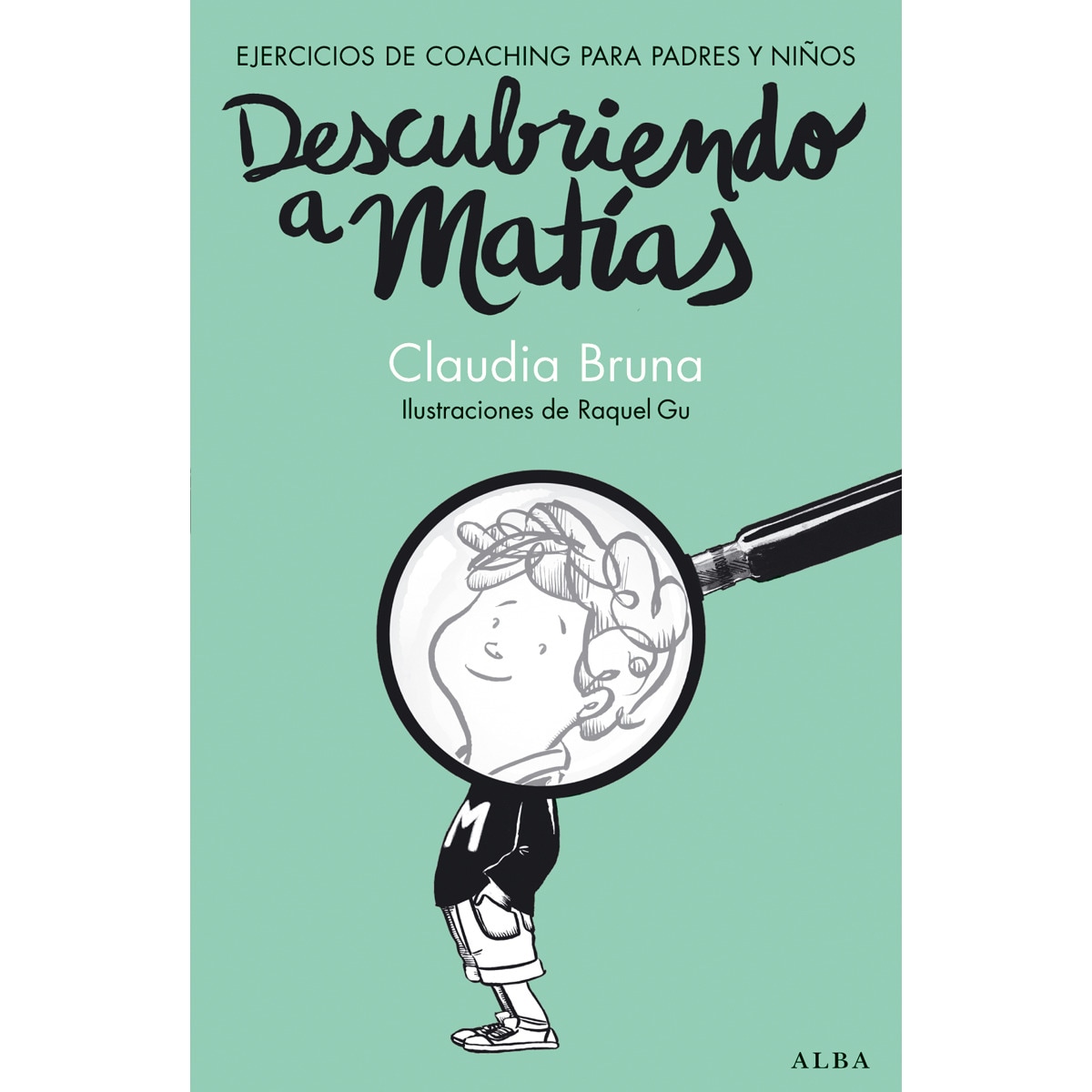 Imagem 0 de Descubriendo a Matías: Ejercicios de coaching para padres y niños