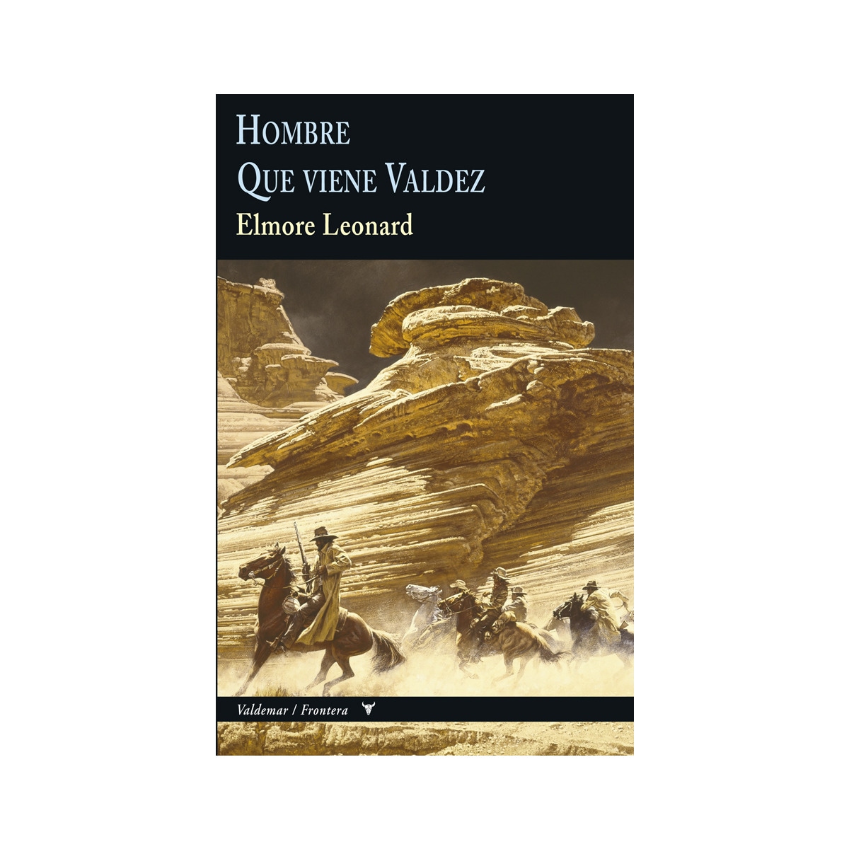 Imagem 0 de Hombre & Que viene Valdez (Bolso) (Capa dura)