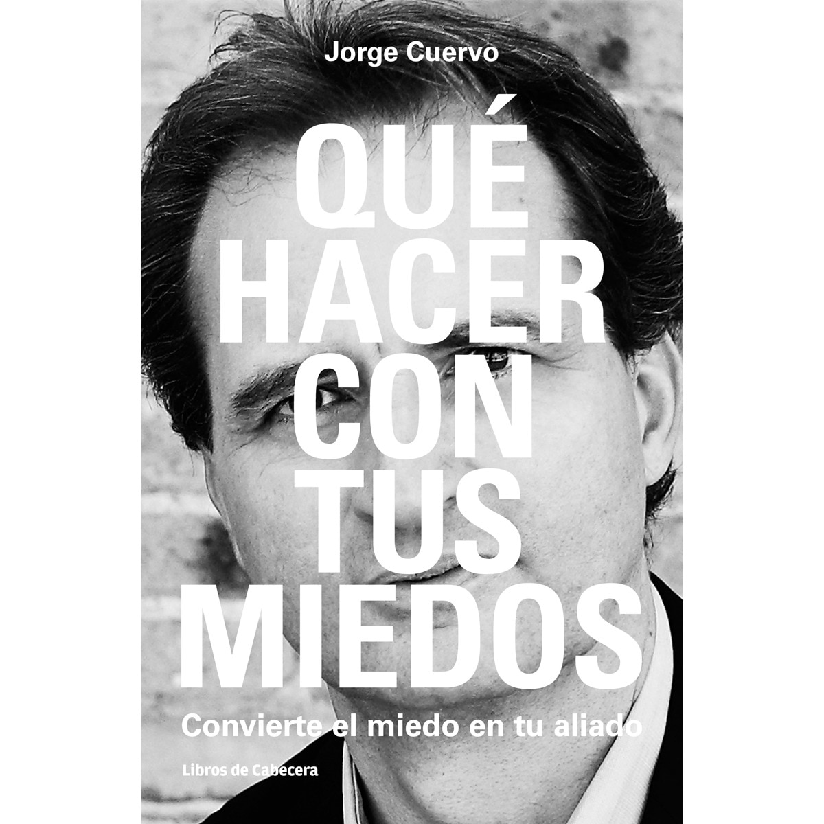 Qué Hacer Con Tus Miedos 1