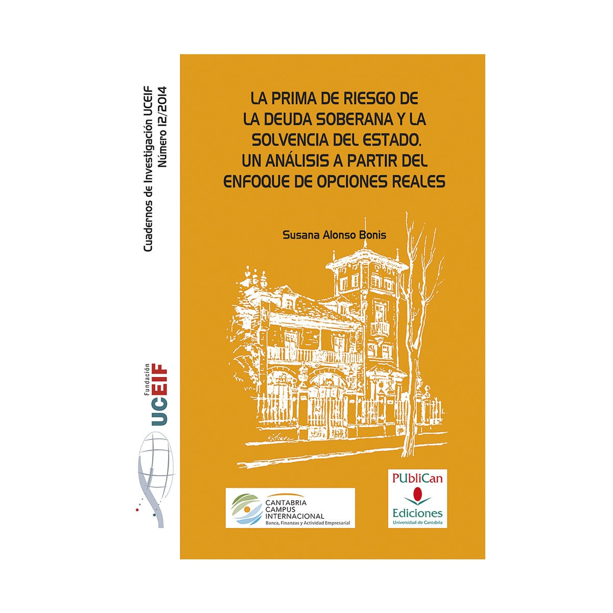 Imagem 0 de La prima de riesgo de la deuda soberana y la sovencia del Estado. Un análisis a partir del enfoque de opciones reales. (Capa mole com abas)