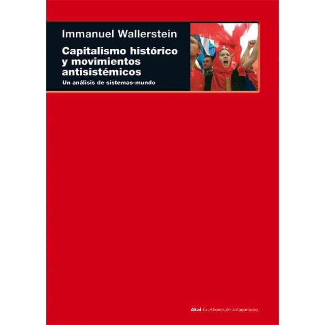 Imagem 0 de Capitalismo histórico y movimientos antisistémicos: Un análisis de sistemas-mundo (Capa mole com abas)