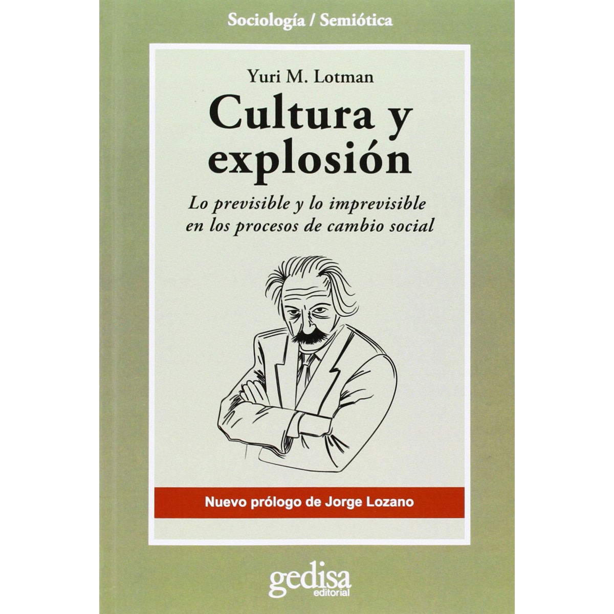 Imagem 0 de Cultura y explosión: Lo previsible y lo imprevisible en los procesos de cambio social(Tapa blanda)