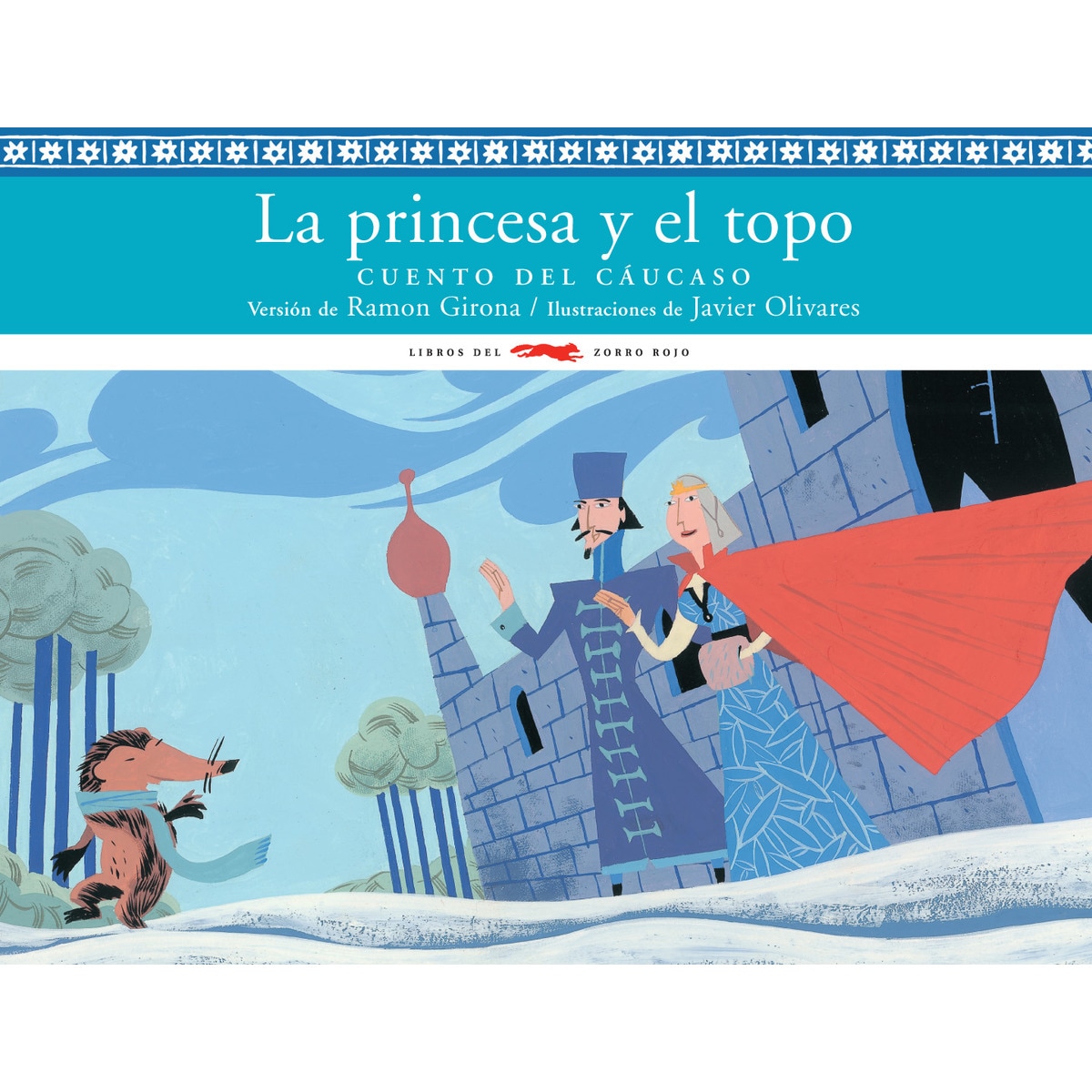 Imagen 0 de La princesa y el topo: Cuento del Cáucaso  (Tapa dura)