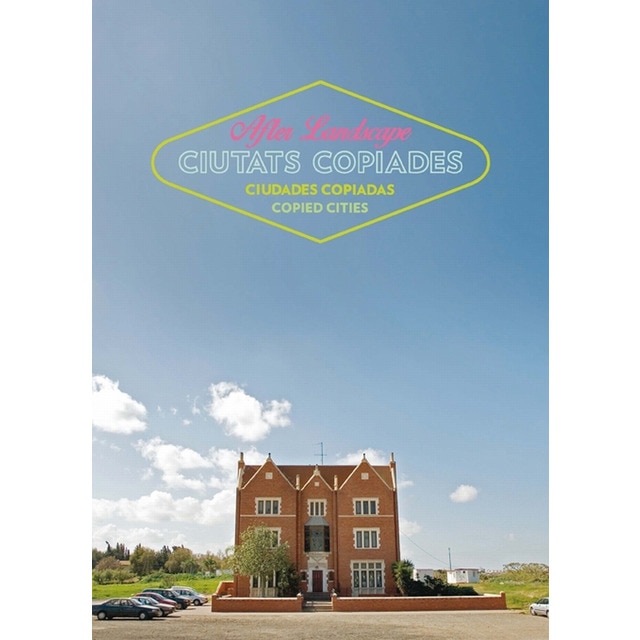 Imagem 0 de After Landscape. Ciutats copiades