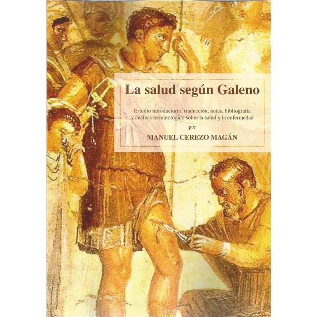 Imagem 0 de La salud según galeno. : Estudio introductorio, traducción, notas, bibliografía y análisis terminológico sobre la salud y la enfermedad por manu