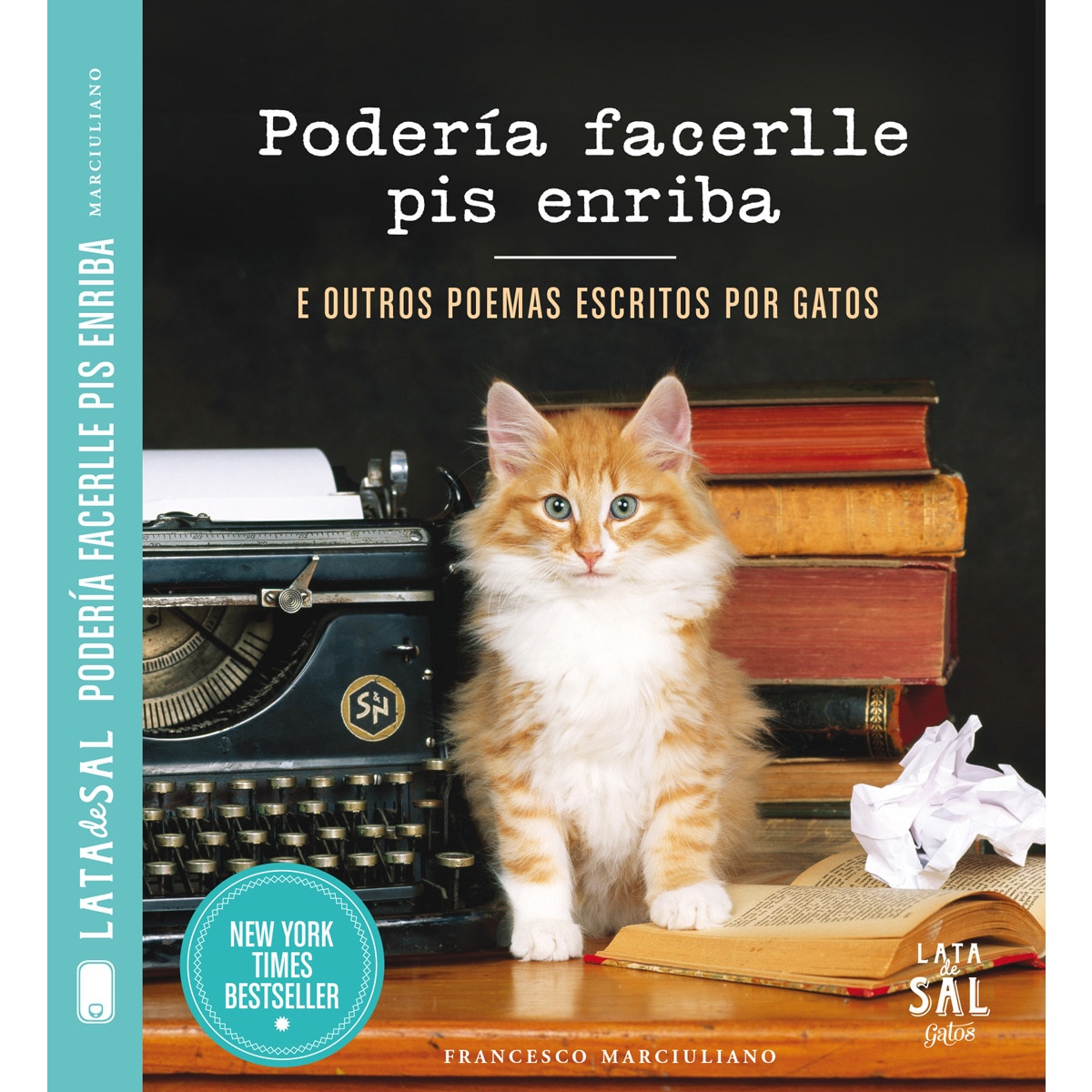 Imagem 0 de Podería facerlle pis enriba e outros poemas escritos por gatos (Capa dura)