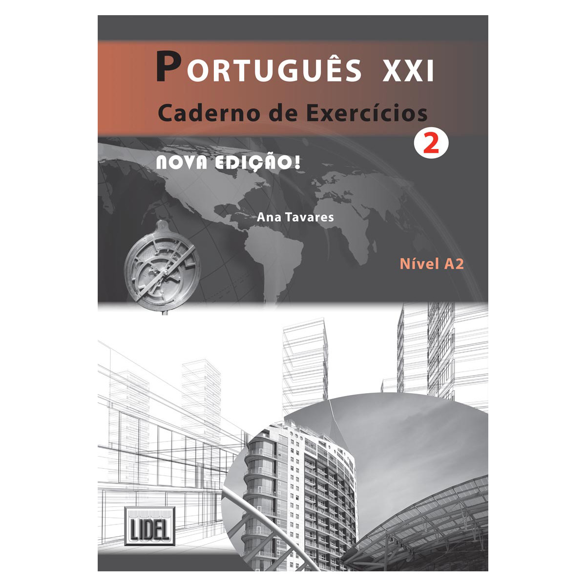 Imagem 0 de Português XXI 2 Caderno de Exercícios - Nível A2, Ana Tavares