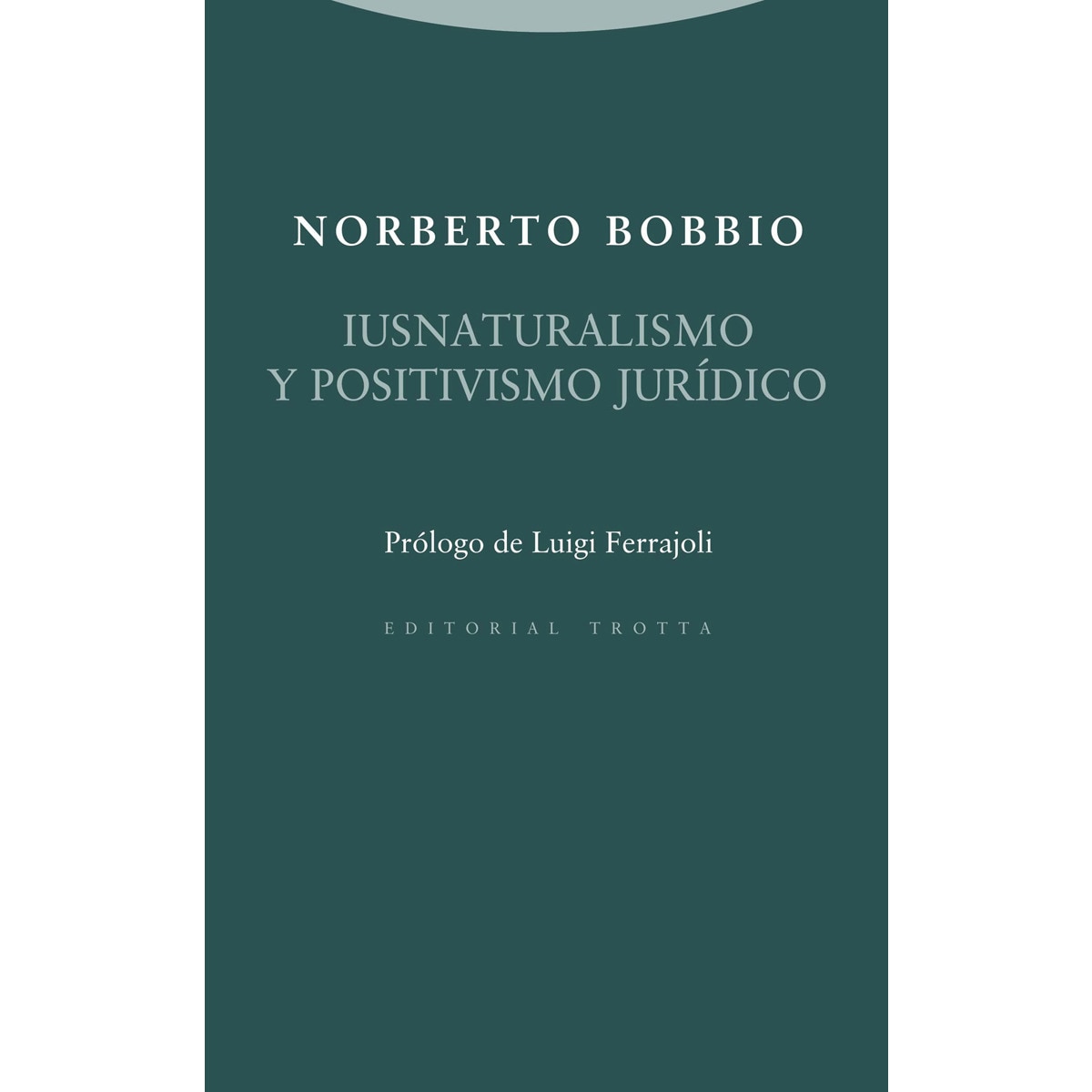 Imagem 0 de Iusnaturalismo y positivismo jurídico(Tapa blanda)