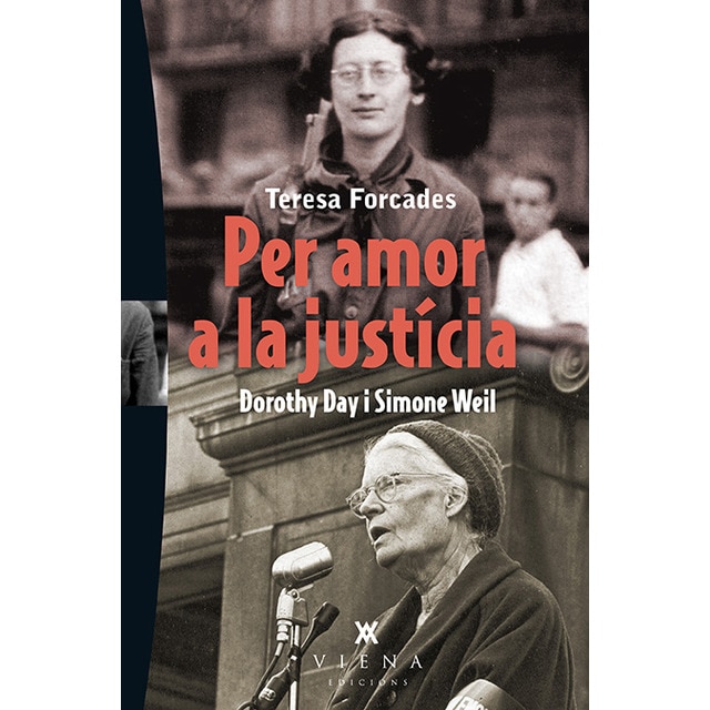 Imagen 0 de Per amor a la justícia: Dorothy day i simone weil (Tapa blanda)