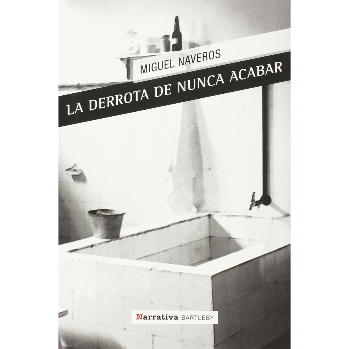 Imagem 0 de La Derrota De Nunca Acabar