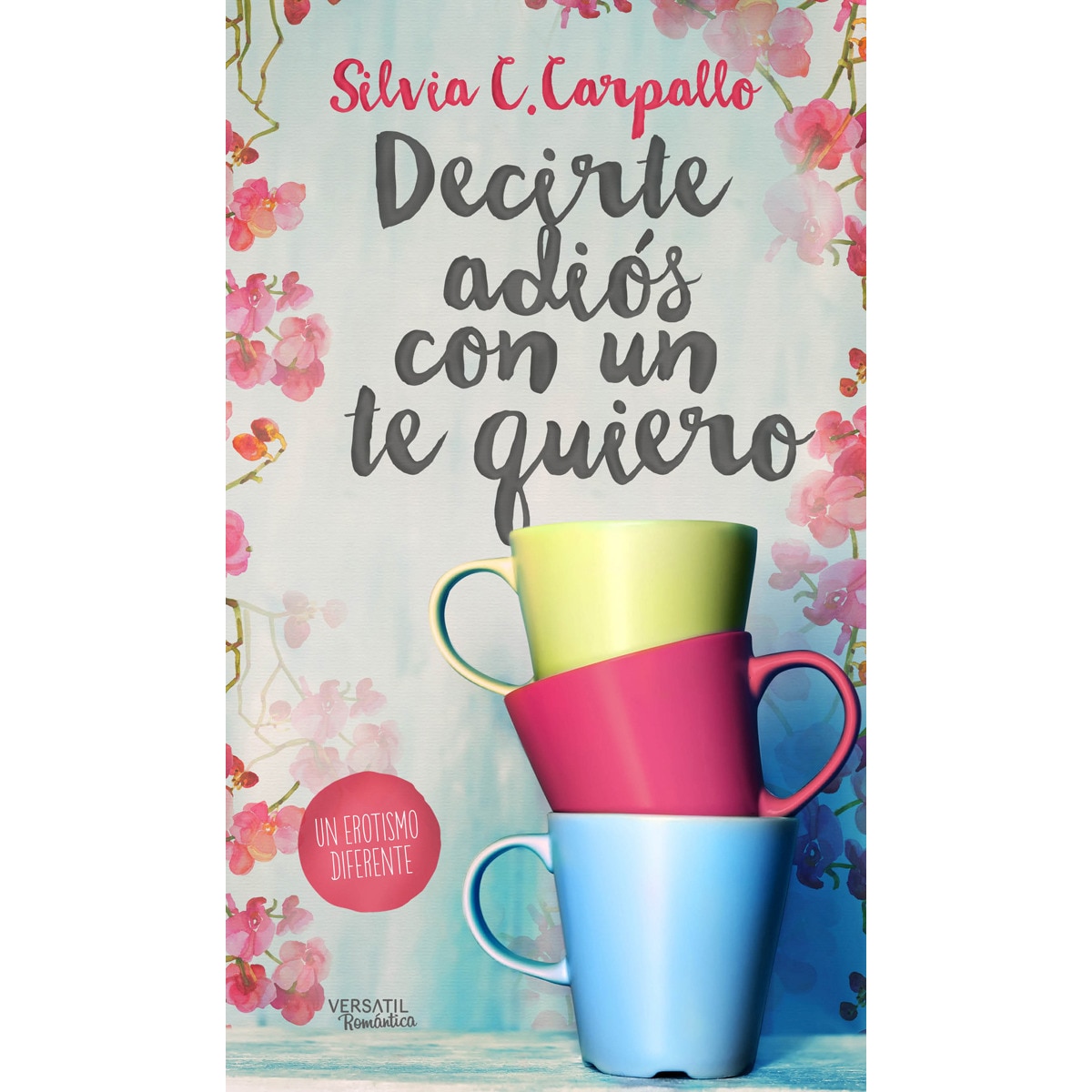 Imagen 0 de Decirte adiós con un te quiero