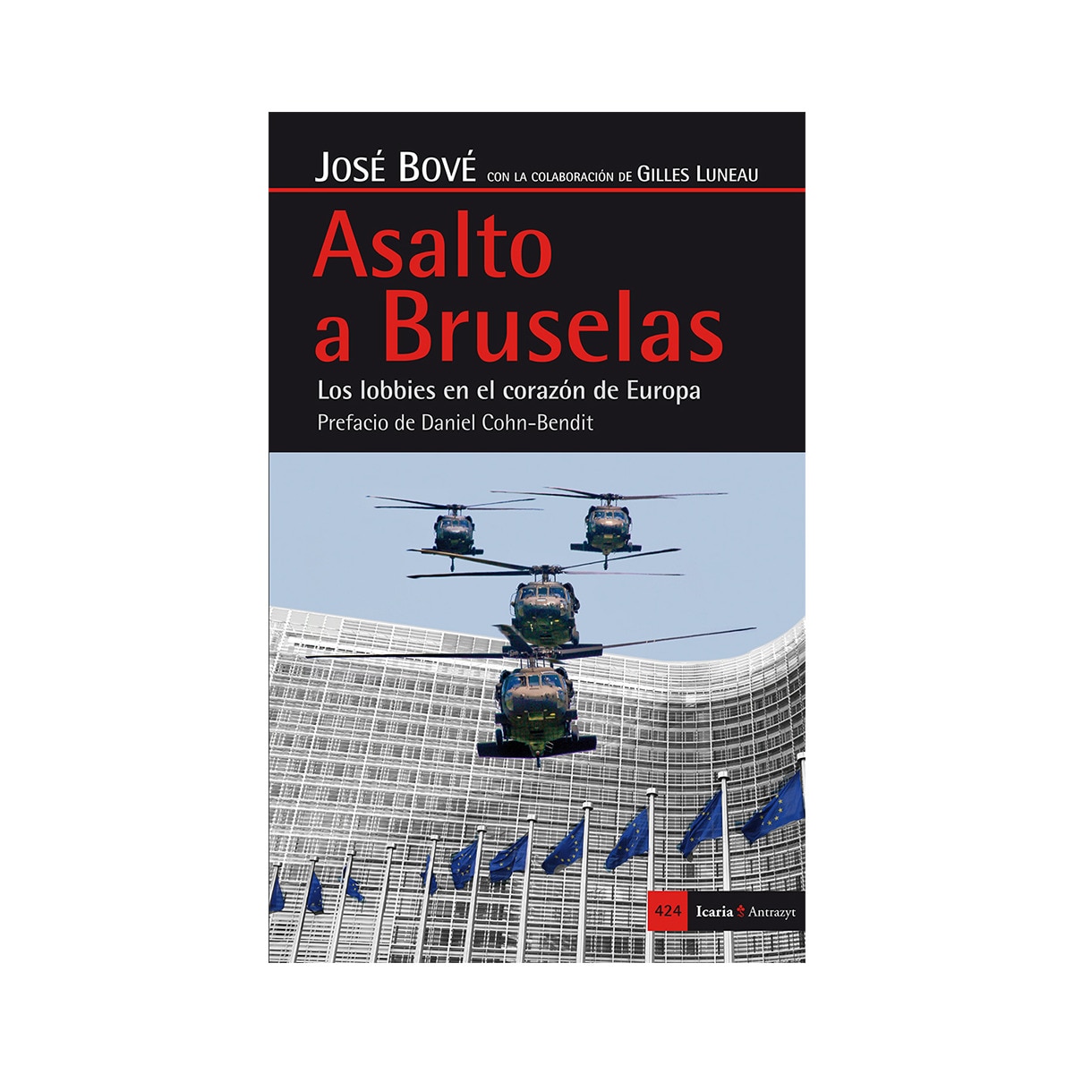 Imagem 0 de Asalto a Bruselas: Los lobbies en el corazón de Europa (Capa mole)
