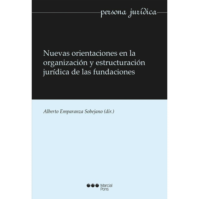 Imagem 0 de Nuevas orientaciones en la organización y estructuración jurídica de las fundaciones(Tapa blanda)