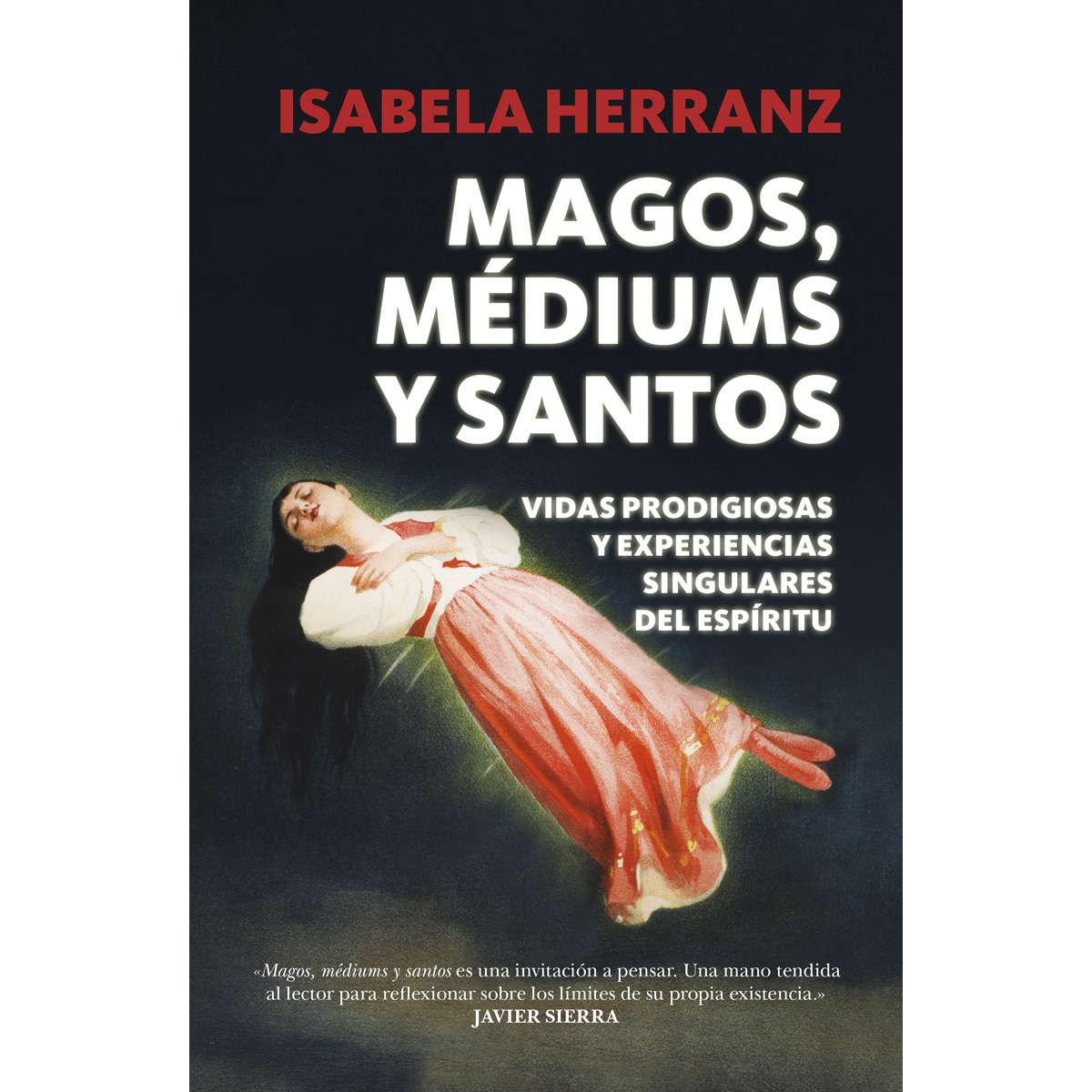 Imagen 0 de Magos, médiums y santos