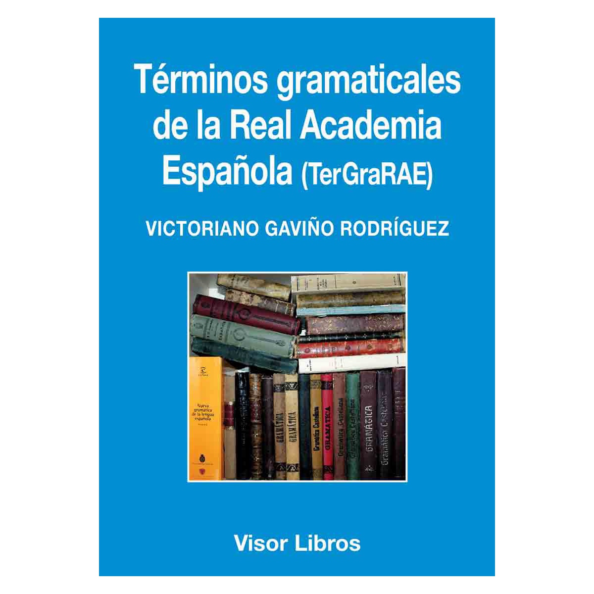 Términos gramaticales de la Real Academia Española: TerGraRAE (Capa mole) 1