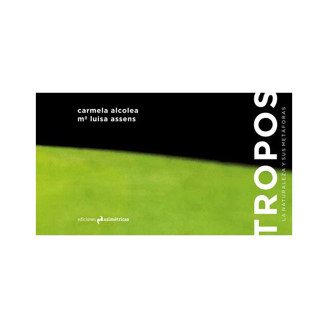 Tropos. La Naturaleza Y Sus Metáforas 1