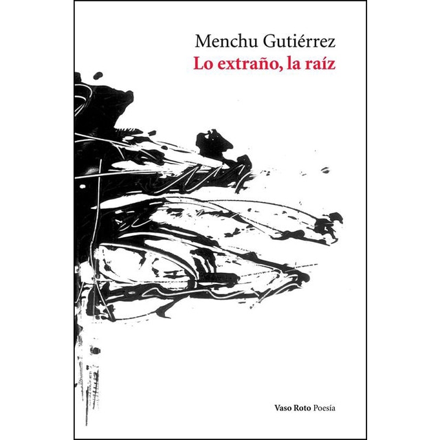 Lo extraño, la raíz (Tapa blanda) 1