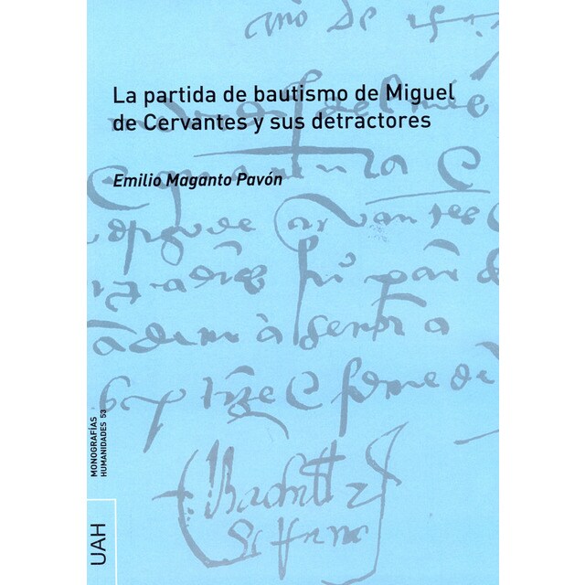 Imagem 0 de La partida de bautismo de miguel de cervantes y sus detractores