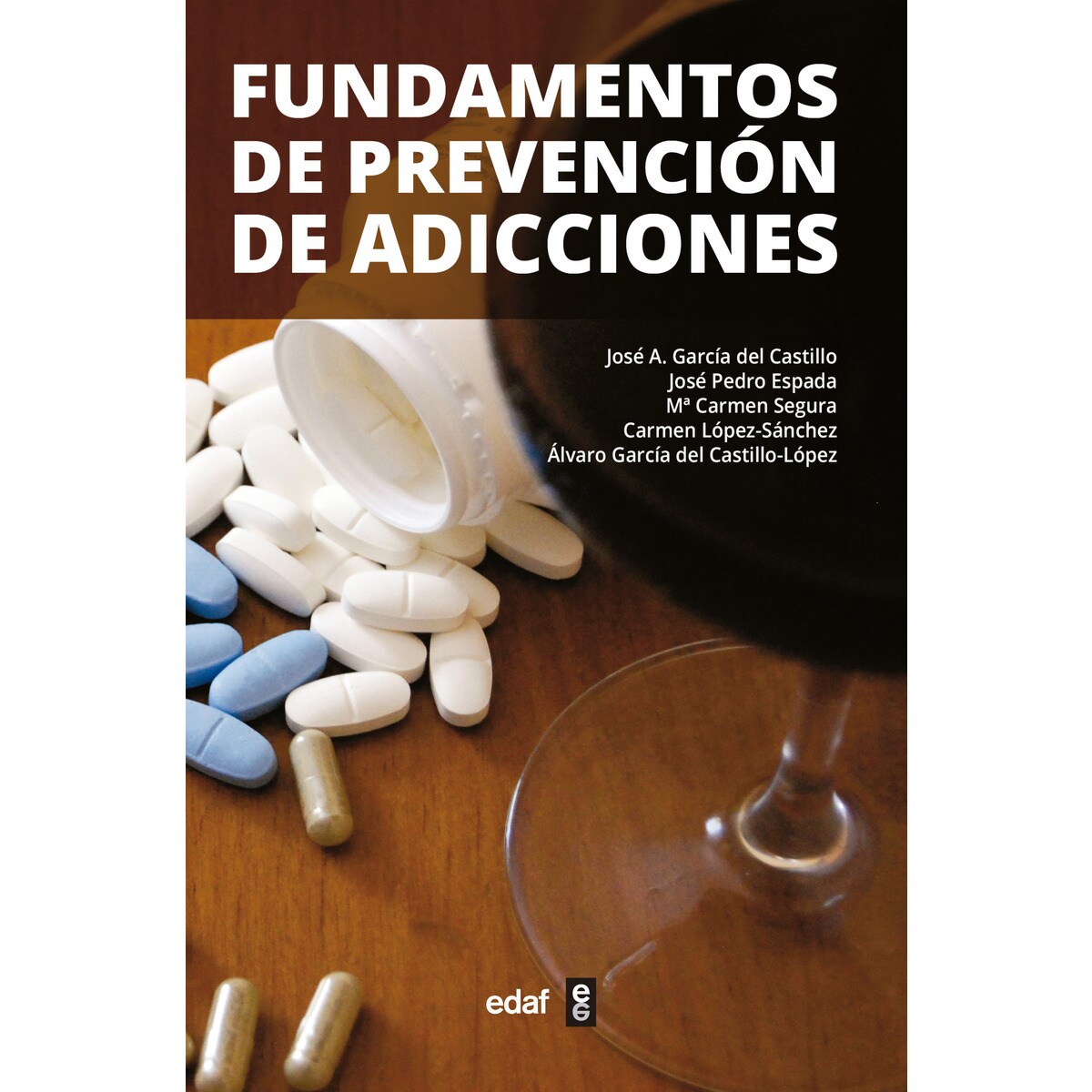 Imagem 0 de Fundamentos de prevención de adicciones (Capa mole)