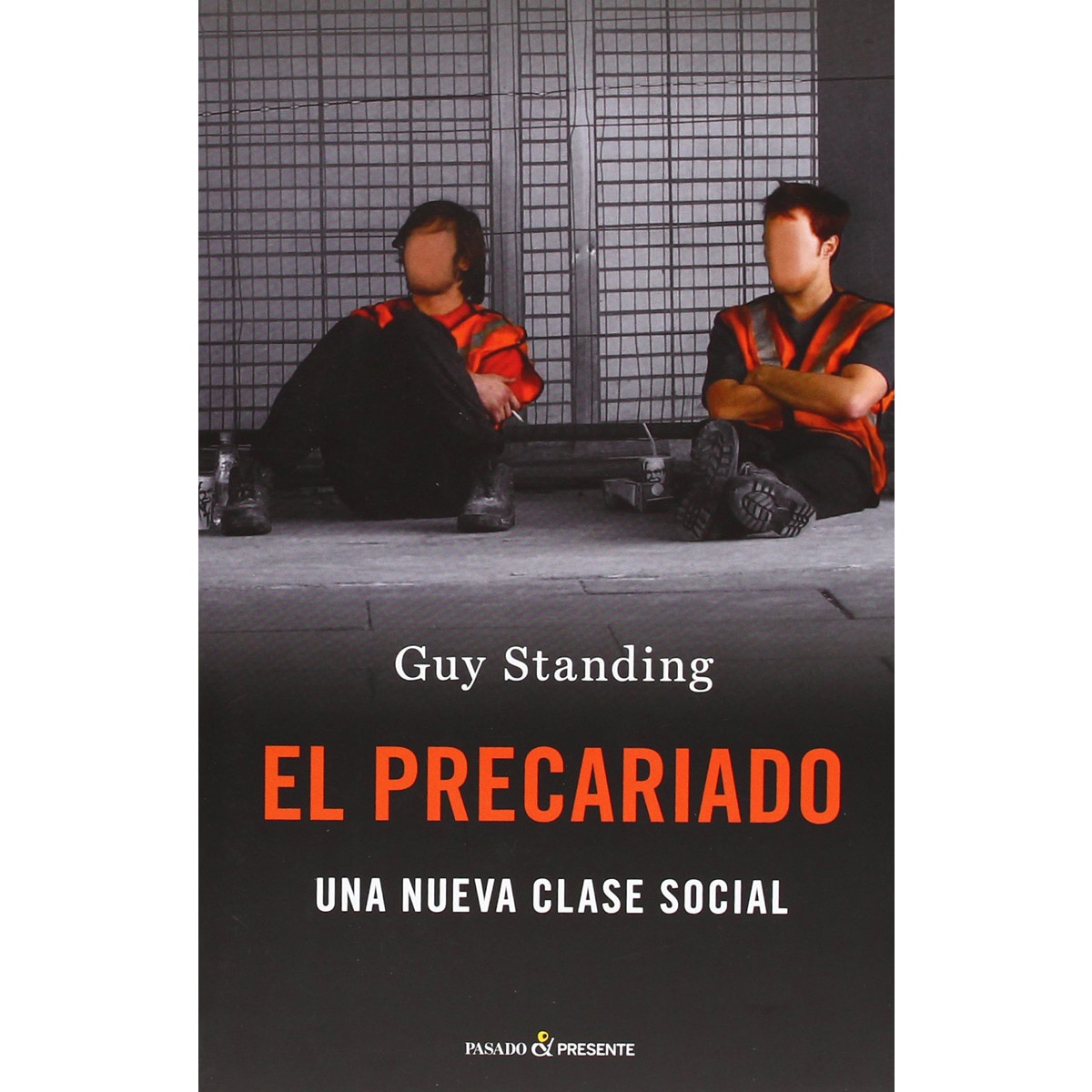 El precariado: Una nueva clase social (Capa mole com abas) 1