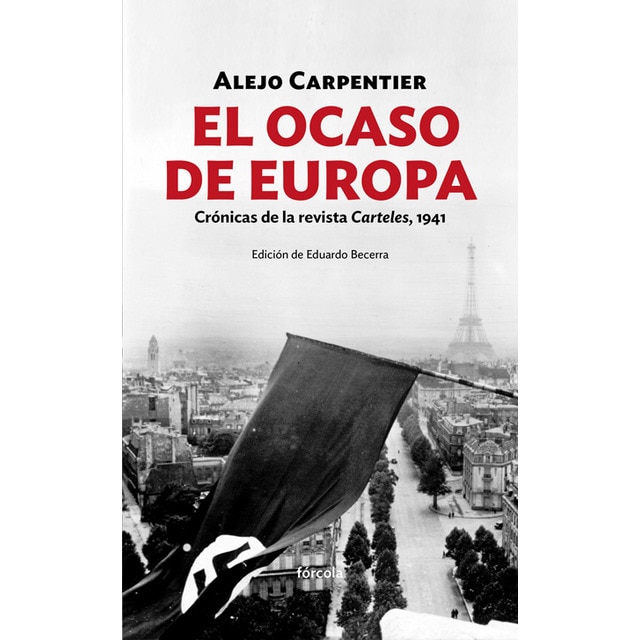 Imagem 0 de El ocaso de Europa: Crónicas de la revista Carteles, 1941 (Capa mole com abas)