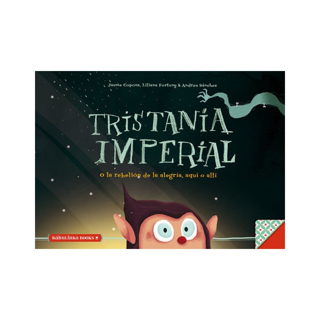 Imagen 0 de Tristania Imperial: o la rebelión de la alegria, aquí o allí  (Tapa dura)