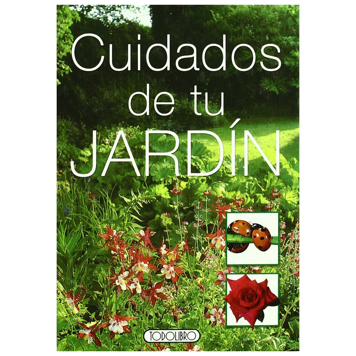 Cuidados de tu jardín (Capa dura) 1