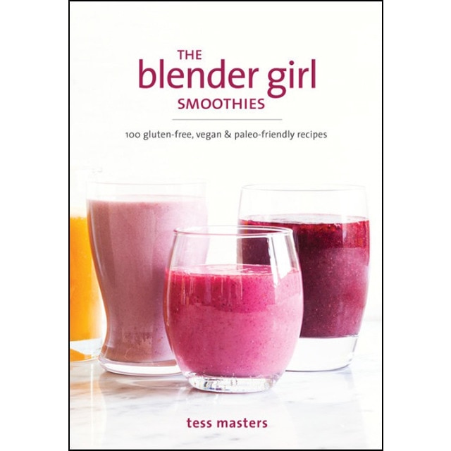 The Blender Girl Smoothies 1