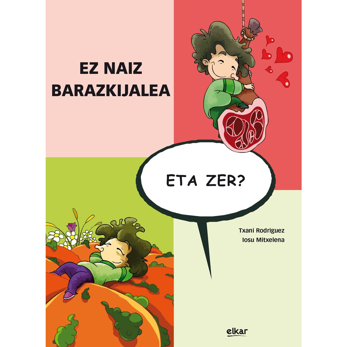 Ez naiz barazkijalea, eta zer? 1