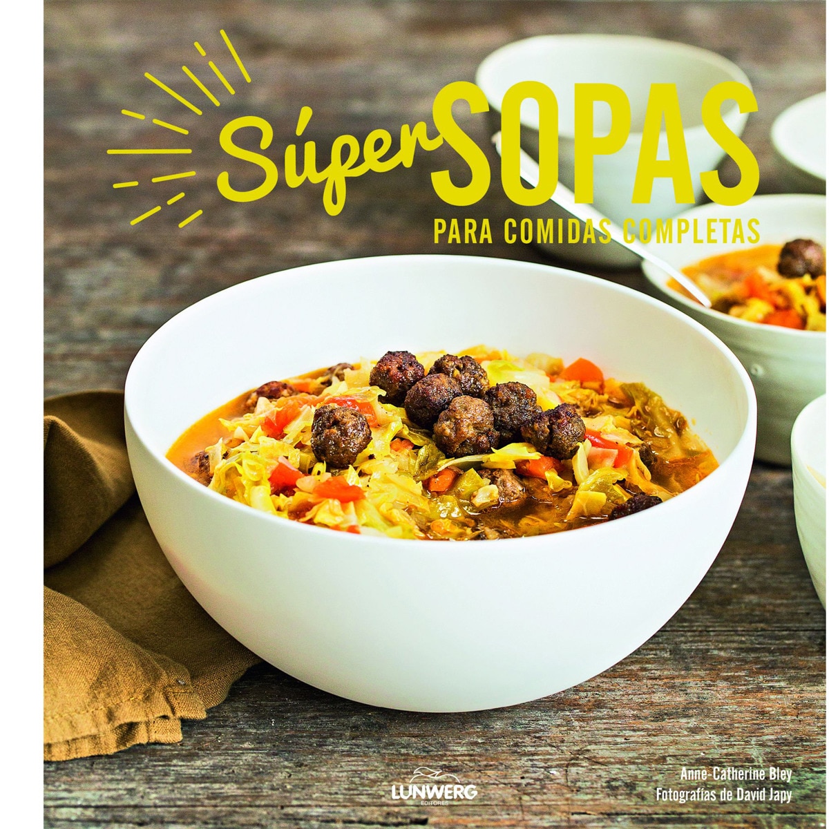 Imagem 0 de Súper sopas: Para comidas completas(Tapa dura)