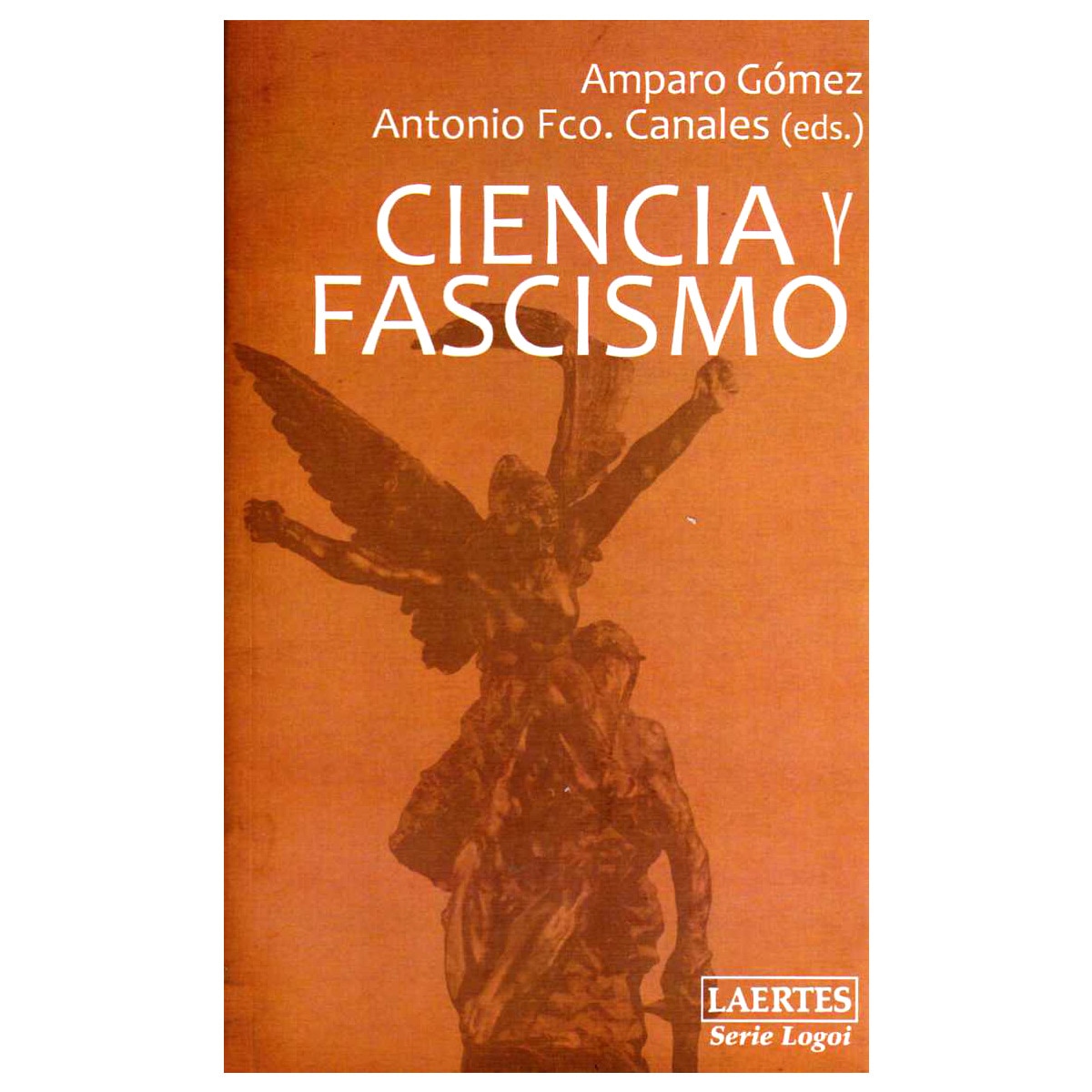 Ciencia y fascismo: La ciencia española de posguerra(Tapa blanda) 1