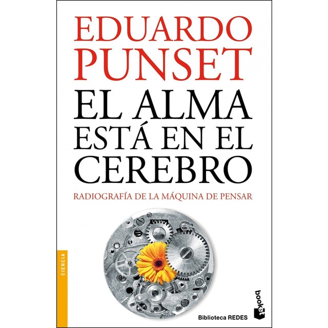 Imagen 0 de El alma está en el cerebro: Radiografía de la máquina de pensar (Bolsillo) (Tapa blanda)