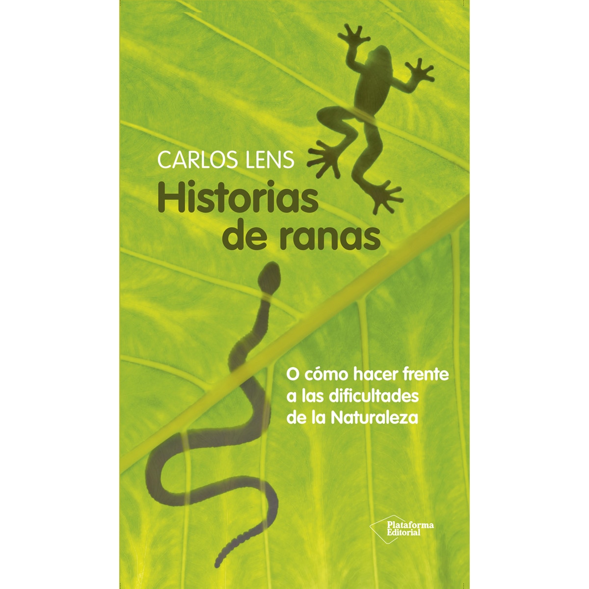 Historias de ranas: O cómo hacer frente a las dificultades de la naturaleza (Tapa dura) 1