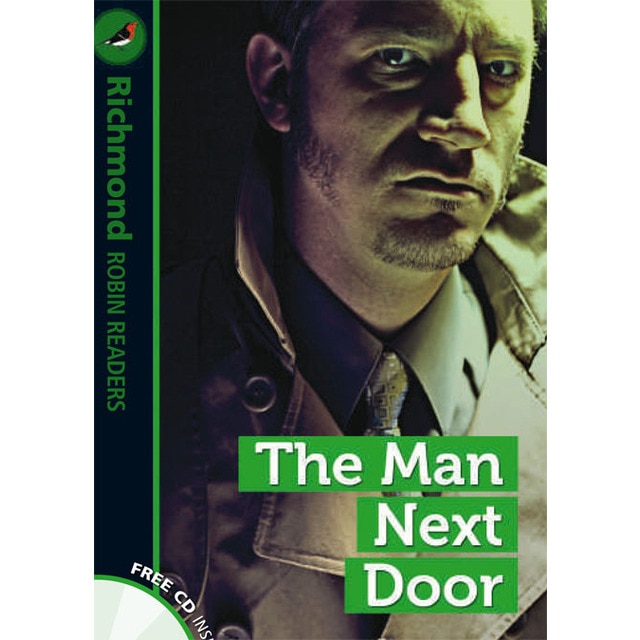 Richmond Robin Readers. The Man Next Door + CD. Level 3 1